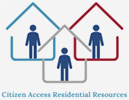 Citizen Access Residential Resources